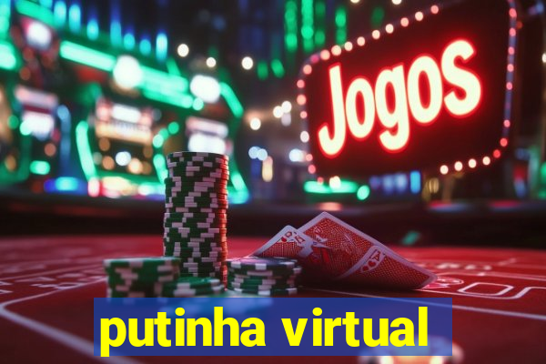 putinha virtual